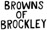BROWNS OF BROCKLEY LTD